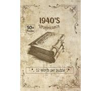 1940's Word Search book: A Curated 1940s Word Search | 50+ Large-Print Puzzles for History Lovers