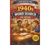 1940s Word Search for Seniors: Large Print Puzzles Featuring Classic Music, Cars, Food & Everyday Life (50 Puzzles) - Gift for Vacations, Holidays, ... (Timeless Memories Word Search Series)