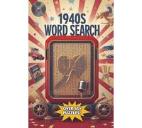 1940s Word Search Puzzle Book: Easy to Read Print Word Search about 1940s Slang, Pop Culture, History and More | 6x9 inches, 110 pages | 50+ Puzzles _ Gift for Vacations, Holidays and Spare Times