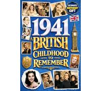 1941 A British Childhood to Remember - Memories, Traditions & Everyday Life in the UK: A Wonderfully Nostalgic Birthday Gift - Packed with Fun Trivia, Memory Games - Premium Groundwood Paper Interior.