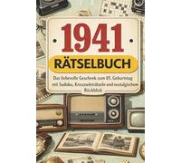 1941 - Rätselbuch: Das liebevolle Geschenk zum 85. Geburtstag mit Sudokus, Kreuzworträtseln und nostalgischem Rückblick