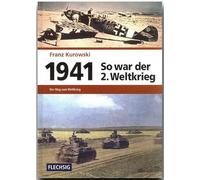 1941 - So war der 2. Weltkrieg: Der Weg zum Weltkrieg