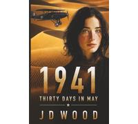 1941: Thirty Days in May (Maddie Miller WW2 Historical Thrillers)