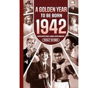1942 A Golden Year To Be Born: Packed with Trivia, Laughs, Retro Moments & Totally '42 Vibes: UK, US & World News Retold in a Birthday Keepsake for Men, Women, Friends & Loved Ones