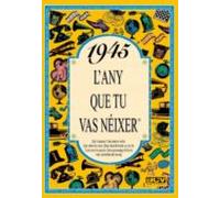 1945 L Any Que Tu Vas Neixer