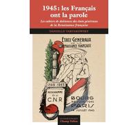 1945: les Français ont la parole: Les cahiers de doléances des états généraux de la Renaissance française