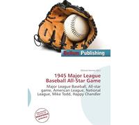 1945 Major League Baseball All-Star Game: Major League Baseball, All-star game, American League, National League, Mike Todd, Happy Chandler
