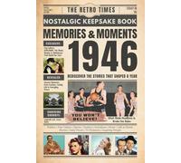 1946 Memories and Moments - Happy Birthday To You: The Retro Times Bringing Yesterday Back to Life - Gift idea for birthdays and anniversaries For Grandparents, Parents, Friends, and Loved ones
