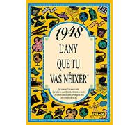 1948 L'ANY QUE TU VAS NÉIXER. Un regal original per a qui fa 78 anys el 2026. Records i curiositats del seu any de naixement que desperten converses, somriures i anècdotes que emocionen.
