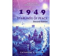 "1949": Book One of the Historical Fiction Trilogy "Starlings of Peace" , Second Edition