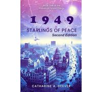 "1949": Book One of the Historical Fiction Trilogy "Starlings of Peace" , Second Edition