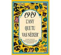 1949 L Any Que Tu Vas Neixer
