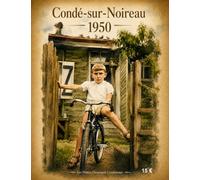 1950 - Condé-sur-Noireau: La renaissance d'une ville