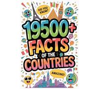 19500+ Facts of The Countries: The Definitive Global Fact File (Part 1)