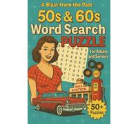 1950s & 1960s Word Search Puzzle, A Blast from the Past: Relive the Golden Era with 50+ Nostalgic Games | Perfect for Adults and Seniors Who Love ... Old-School Icons, and Classic Americana