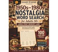 1950s-1980s Nostalgia Word Search for Adults 50+: Large Print Memory Lane Word Find Puzzles for Seniors & Baby Boomers with Good Old Days Themes, Retro Memories & Fun Facts