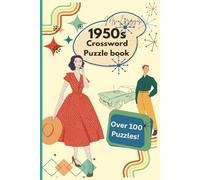 1950s Crossword: Ms. Lizzy's 50s Puzzle Book for Adults, Blast to the Past, Easy to Read, 6 x 9in