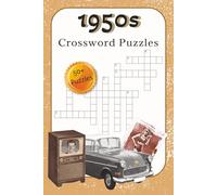 1950s Crossword Puzzle: 50s and 60s Themed Crossword Puzzles with Easy to Read Print, 6x9 inches, 120 pages, 50+ Puzzles...Gift for Birthdays, Vacation and Holidays