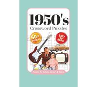 1950's Crossword Puzzles: Crossword Puzzles with Easy to Read Print about 1950's, 1950's TV & Music, 1950's Nostalgia and More | 6x9 inches, 120 pages ... for Vacations, Holidays and Relaxation