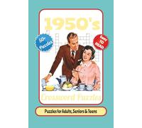 1950's Crossword Puzzles: Crossword Puzzles with Easy to Read Print about the 1950’s and More | 6x9 inches, 120 pages | 50+ Puzzles ... Gift for Vacations, Holidays and Relaxation