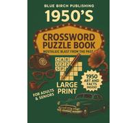 1950s Crossword Puzzles: Crossword Puzzles with Easy to Read Print about the 1950's, Vintage, Nostalgia, and the Good times I 6x9 inches, 139 Pages I 60 Crossword Puzzles with Solutions