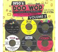 1950s Doo Wop Classics and Rarities First Time In Stereo, Vol. 2