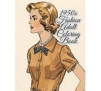 1950s Fashion Adult Coloring Book