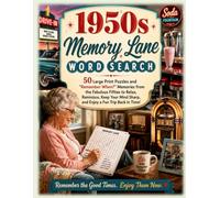 1950s Memory Lane Word Search: 50 Large Print Puzzles and "Remember When?" Memories from the Fabulous Fifties to Relax, Reminisce ... Enjoy a Fun Trip Back in Time! (Memory Lane Word Search Series)