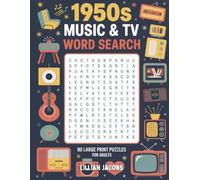 1950s Music & TV Word Search: 80 Large Print Puzzles for Adults: Nostalgic 2-Page Layout Featuring Rock ’n’ Roll Hits, Classic Shows, and Golden Era Fun (Large Print Books)