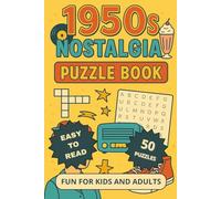 1950s Nostalgia Puzzle Book: Word Search & Crossword Fun Featuring Historic Events, Icons, and Culture of the Fifties