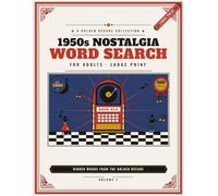 1950s Nostalgia Word Search for Adults Large Print: 100 Puzzles Celebrating the Golden Decade: Rock & Roll, TV, Diners, Cars, Fashion & More - Perfect ... Lovers (Nostalgia Word Search - Large Print)