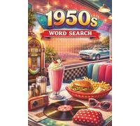 1950s Nostalgic Word Search: 1950s Nostalgia Word Search Puzzles | 6x9 Inches, 110 Pages | 50+ Puzzles | Solutions Included