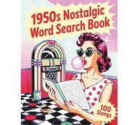 1950s Nostalgic Word Search Book: 100 Large Print Slang Puzzles for Adults & Seniors