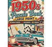 1950's Puzzle Book for Adults & Seniors: Word Search, Crossword and Sudoku Brain Games (Large Print) | 11x8.5 inches | 144 Relaxing Brain Puzzles | ... Crossword Puzzles and Sudoku for Seniors