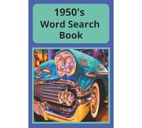 1950's Themed Word Search Book | With Clear, Bold Text Puzzles: Word Search Book | 55+ Puzzles | 1950 Themed | For Puzzle Enthusiasts
