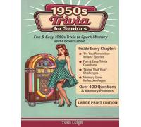 1950's Trivia for Seniors: Fun & Easy trivia to Spark Memory & Conversation with Answer Key (Back to the Decade)