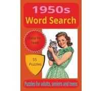 1950s Word Search: A 1950s-Themed Word Search Puzzle Book for Adults and Seniors Featuring Classic Nostalgia, Retro Memories, and Relaxing Brain Games