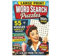 1950s Word Search for Seniors: 55 Large Print Puzzles for Seniors Featuring Retro Memories, Nostalgic Fun, and Easy Reading
