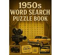 1950s Word Search Puzzle Book: Nostalgic Fun from the Golden Age of Movies: Brain-boosting retro puzzles for adults , seniors , and vintage film ... entertainment (Vintage Cinema Brain Games)