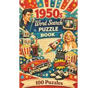 1950s Word Search Puzzle Book: Word Search with Easy to Read Print about the 1950s Culture, Cars, Diners and More | 6x9 inches, 152pages | 100 Puzzles... Gift for Vacations, Holidays and Free Times.