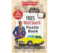 1950s WORD SEARCH PUZZLE BOOK: Word Searches With Easy to Read Print About Retro Culture, Golden Memories & Classic 1950s Moments and more For ... for Holidays, Vacations & Quiet Time.