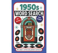 1950s Word Search: Word Searches with Easy to Read Print about 1950s themed fashion, culture, nostalgia, world events and More, 6x9 inches, 110 pages, ... for Vacations, Holidays and Free Times