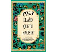 1953 El Año Que Tu Naciste