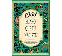 1953 EL AÑO QUE TÚ NACISTE - Regalo de cumpleaños ideal para quienes cumplen 73 años en 2026