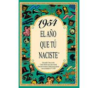 1954 EL AÑO QUE TÚ NACISTE - Regalo de cumpleaños ideal para quienes cumplen 72 años en 2026