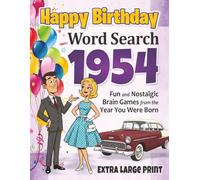 1954 Happy Birthday Word Search • Fun Nostalgic Puzzle Book for Adults • Extra-Large Print Easy-to-Read Brain Games: Memory Milestone Gift for ... for Seniors | Extra Large Print 30pt Font)