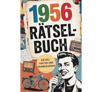 1956 - Das große Rätselbuch: Das besondere Geschenk zum 70. Geburtstag mit Rätseln, Fakten und vielen schönen Erinnerungen