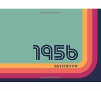 1956 Guestbook: Retro Style Birthday Party Guest Book for Family and Friends to Sign in and Messaging Best Whishes | 100 Pages | 8.25 x 6 Inch | Vol 2