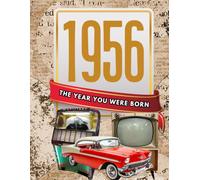 1956 The Year You Were Born: Happy 70th Birthday Gift, Facts & Trivia