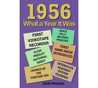1956: What a Year It Was!